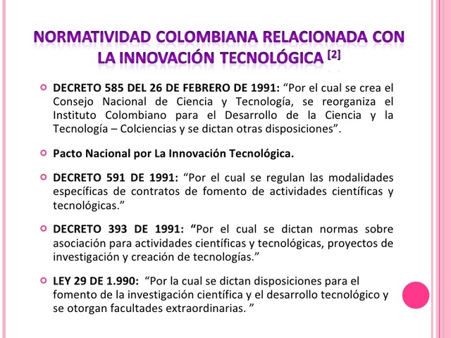 Decreto 393 y 585 de 1991.