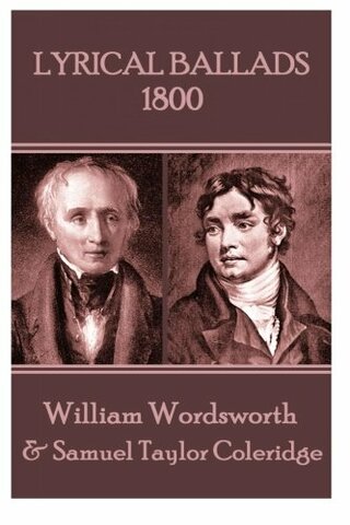 William Wordsworth and Samuel Taylor Coleridge publish "Lyrical Ballads"