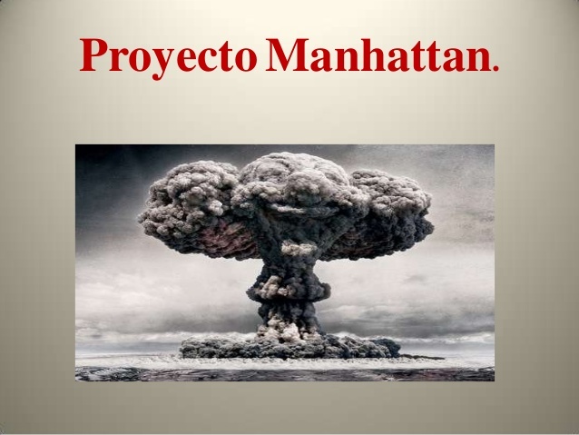 PROYECTO MANHATTAN - Tecno-física.