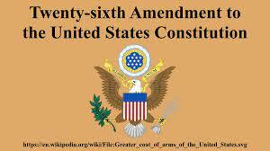 Twenty-sixth Amendment to the United States Constitution