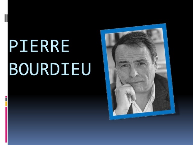 PIERRE BOURDIEU
