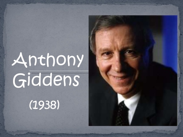 ANTHONY GIDDENS