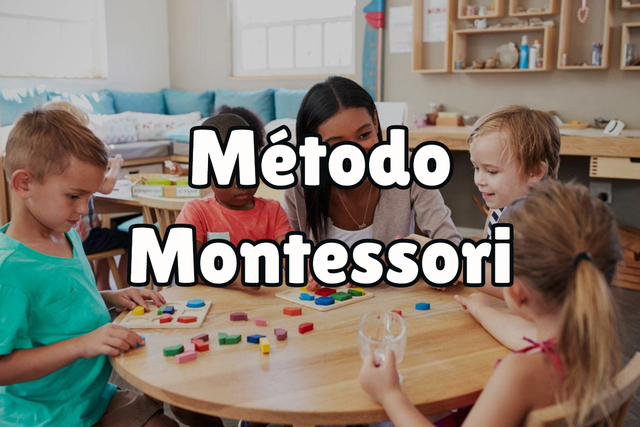 El método montessoriano.