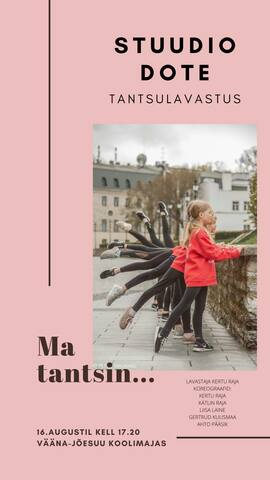 dotE võistlusgruppide laagri lavastus 2020 "Ma tantsin..."