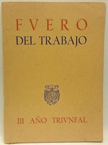 Entrada en vigor del Fuero del trabajo