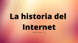 Timeline: La historia del Internet