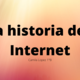 La historia del internet