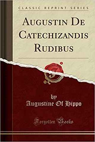 Presenta su obra De catechizandis rudibus.