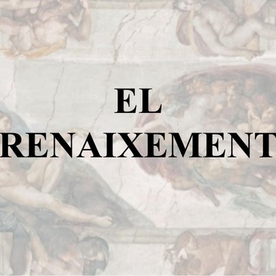 Timeline: EL RENAIXAMENT
