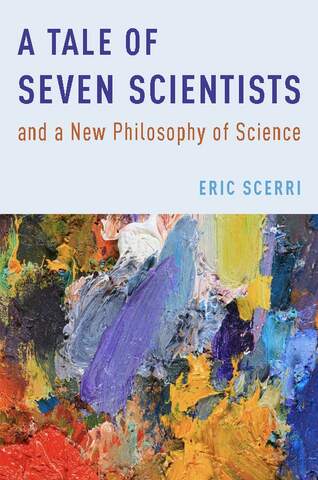 A Tale of Seven Scientists and A New Philosophy of Science,