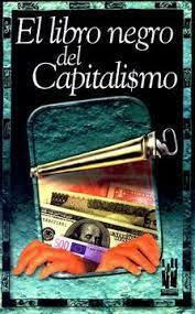 "El libro negro del capitalismo"