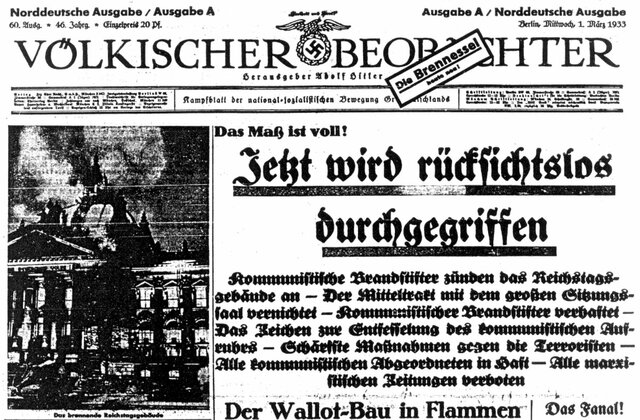 Eines der Hauptsprechrohre der NSDAP, der Völkische Beobachter, schrieb Tags darauf, was ab sofort aufgrund der Reichtagsbrandverordnung galt: Rücksichtsloser Terror gegenüber Regimegegnern (hauptsächlich KPD und SPD). Es folgten massenweise Verhaftungen.