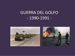 1990-1991: Guerra del Golfo.