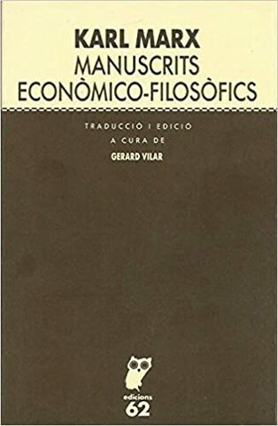 Escriu els "Manuscrits econòmico-filosòfics"