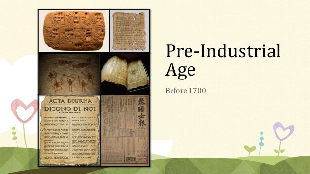 Pre-Industrial Age (before 1700)