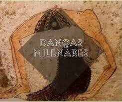 DANÇAS MILENARES