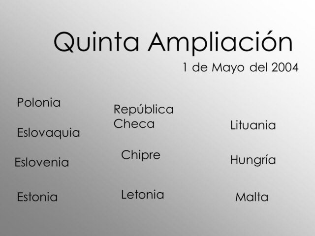 QUINTA AMPLIACION DE LA UE