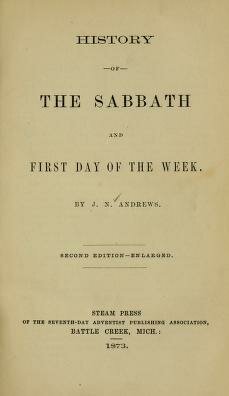 Publicación de "History of the Sabbath and First Day of the Week"