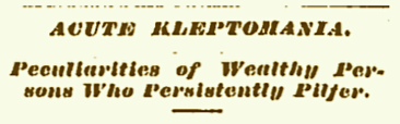 "Acute Kleptomania," LA Times.