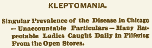 "A Kleptomaniacal Epidemic"