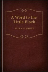 A Word to the Little Flock