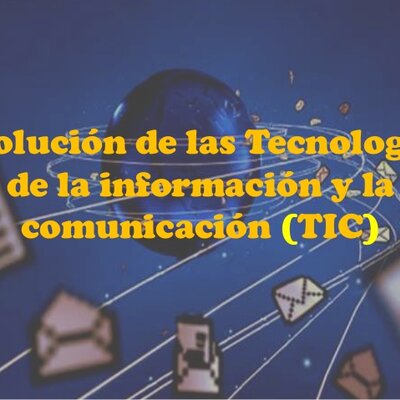 Timeline: EVOLUCIÓN DE LAS TIC