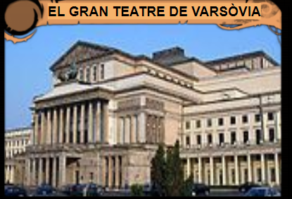 EL GRAN TEATRE DE VARSÒVIA
