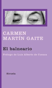 "El balneario" Carmen Martín Gaite