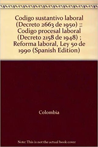 Código Sustantivo del Trabajo. (Colombia)