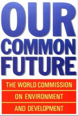 World Commission on Environment and Development was developed