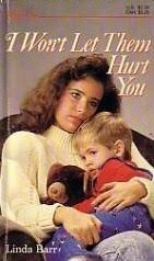 I Won't Let Them Hurt You