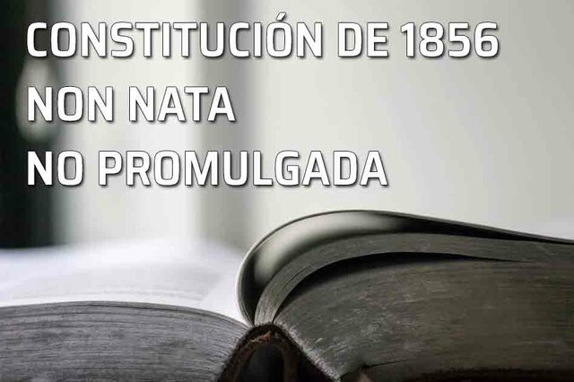 Constitución 1856 no promulgada.