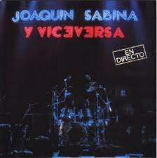 JOAQUIN SABINA Y VICEVERSA EN DIRECTO