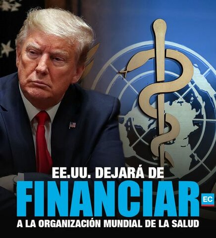 Estados Unidos se desvincula de la Organización Mundial de la Salud