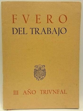 Entrada en vigor del Fuero del trabajo