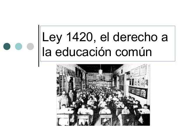 Ley de educacion N° 1420