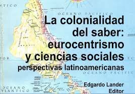 LA  COLONIALIDAD DEL SABER