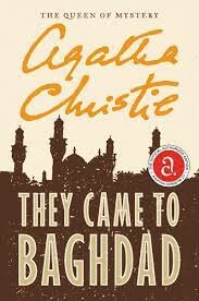 Agatha Christie publishes They Came to Baghdad