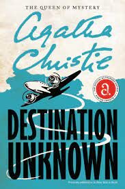 Agatha Christie publishes Destination Unknown