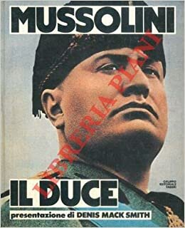 - MUSSOLINI “IL DUCE”