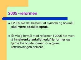 2. Bokmålsreformer der mange konservative former igjen blir tillatt