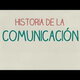 Historia de la comunicacion