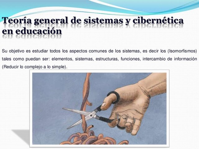 Teoría General de Sistema y Cibernética en educación.