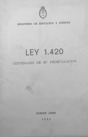 1884-Sanción de la Ley de Educación Común 1420