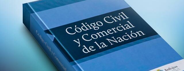 Entrada en Vigencia del Nuevo Código Civil y Comercial de la República Argentina