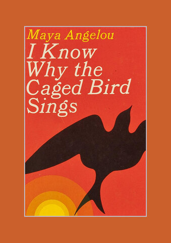 Maya Angelou. "I Know Why the Caged Bird Sings."