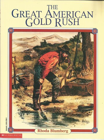 “Gold Rush”: Fiebre de Oro del Oeste de EE. UU.