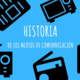 Historia de la comunicasion