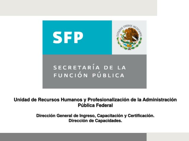 Unidad de Recursos Humanos y Profesionalización de la Administración Pública Federal.