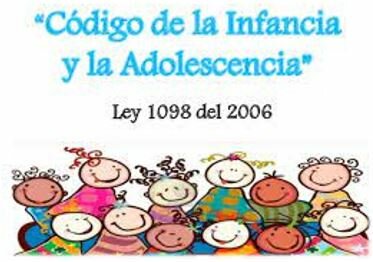 Ley 1098: Código de la infancia y adolescencia